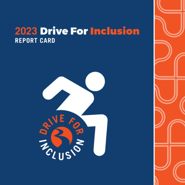 2023 Drive For Inclusion Report Card